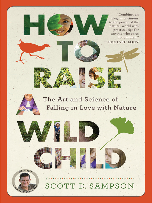 Title details for How to Raise a Wild Child by Scott D. Sampson - Wait list